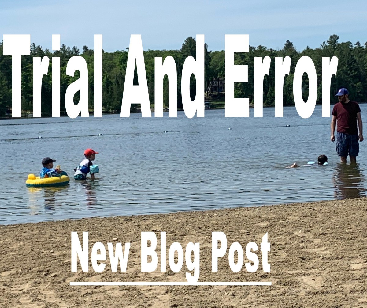 Trial and Error but Mostly&nbsp;Error.